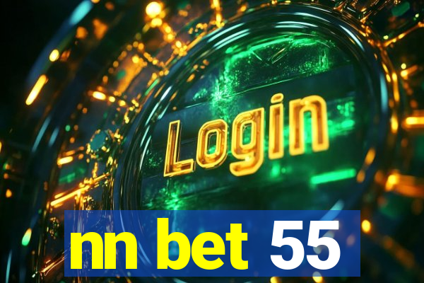 nn bet 55